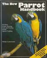 9780812037296-0812037294-The New Parrot Handbook: Everything About Purchase, Acclimation, Care, Diet, Disease, and Behavior Od Parrots, With a Special Chapter on Raising Par (English and German Edition)