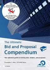 9783952506103-3952506109-The Ultimate Bid and Proposal Compendium: The reference guide to winning bids, tenders and proposals.