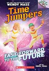9781338217421-1338217429-Fast-Forward to the Future!: A Branches Book (Time Jumpers #3) (3)