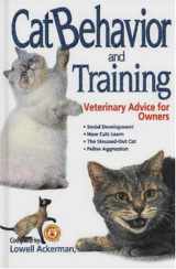 9780793806348-0793806348-Cat Behavior and Training: Veterinary Advice for Owners