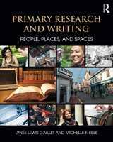 9781138785571-1138785571-Primary Research and Writing: People, Places, and Spaces