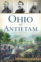 9781467146913-1467146919-Ohio at Antietam: The Buckeye State’s Sacrifice on America’s Bloodiest Day (Civil War Series)