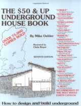 9780442273118-0442273118-The Fifty Dollar and Up Underground House Book