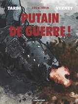 9782203051300-2203051302-Putain de guerre !: 1914 - 1918 - Intégrale (French Edition)