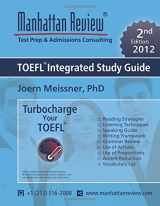 9781629260105-162926010X-Manhattan Review TOEFL Integrated Study Guide [2nd Edition]: Turbocharge your TOEFL