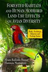 9781608768790-1608768791-Forested Habitats and Human-Modified Land-Use Effects on Avian Diversity (Birds-evolution, Behavior and Ecology)