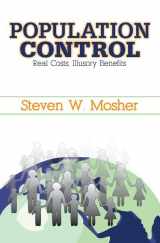 9781412807128-1412807123-Population Control: Real Costs, Illusory Benefits