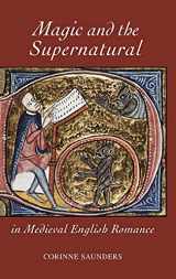 9781843842217-1843842211-Magic and the Supernatural in Medieval English Romance (Studies in Medieval Romance, 13)