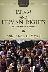 9780813344676-0813344670-Islam and Human Rights: Tradition and Politics