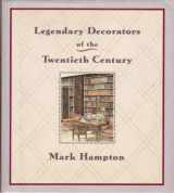 9780385263610-0385263619-Legendary Decorators of the Twentieth Century