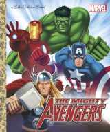 9780307931092-0307931099-The Mighty Avengers (Marvel: The Avengers) (Little Golden Book)