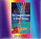 9780944256732-0944256732-The Golden Fountain: The Complete Guide To Urine Therapy