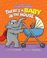 9780998193670-0998193674-There's a Baby in the House: A Sweet Book About Welcoming A New Sibling (Brave Kids Press)