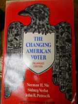 9780674108356-0674108353-The Changing American Voter: Enlarged Edition