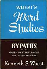 9780802813183-0802813186-Wuest's Word Studies: Bypaths in the Greek New Testament for English Readers