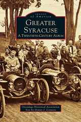 9781531601249-1531601243-Greater Syracuse: A Twentieth-Century Album