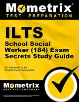 9781627330886-1627330887-ILTS School Social Worker (184) Exam Secrets Study Guide: ILTS Test Review for the Illinois Licensure Testing System