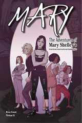9781644420294-1644420295-Mary: The Adventures of Mary Shelley's Great-Great-Great-Great-Great-Granddaughter