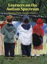 9781934575079-1934575070-Learners on the Autism Spectrum: Preparing Highly Qualified Educators