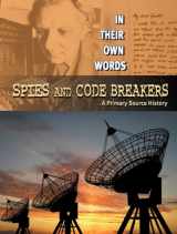 9781433900495-1433900491-Spies and Code Breakers: A Primary Source History (In Their Own Words)