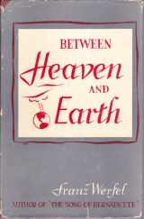 9780802218513-0802218512-Between Heaven and Earth