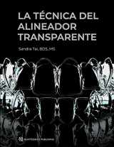 9780867157895-0867157895-Técnica de Alineadores Transparentes (Clear Aligner Technique, Spanish Edition)