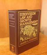 9780876328071-0876328079-Subdivision Law and Growth Management (Clark Boardman Callaghan Zoning and Land Use Law Library)