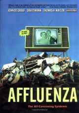 9781576751510-1576751511-Affluenza: The All-Consuming Epidemic