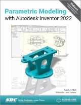 9781630574222-1630574228-Parametric Modeling with Autodesk Inventor 2022