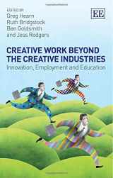 9781782545699-1782545697-Creative Work Beyond the Creative Industries: Innovation, Employment and Education