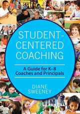 9781412980432-1412980437-Student-Centered Coaching: A Guide for K–8 Coaches and Principals