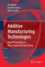 9781441911193-1441911197-Additive Manufacturing Technologies: Rapid Prototyping to Direct Digital Manufacturing