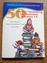 9780132243025-0132243024-50 Literacy Strategies for Beginning Teachers, 1-8