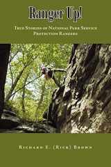 9781449017781-1449017789-Ranger Up!: True Stories of National Park Service Protection Rangers