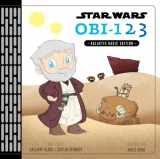 9781484768129-1484768124-Star Wars: OBI123: A Book of Numbers