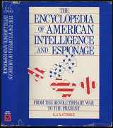 9780816010110-0816010110-The Encyclopedia of American Intelligence and Espionage: From the Revolutionary War to the Present