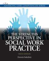 9780205084432-0205084435-Strengths Perspective in Social Work Practice, The Plus MyLab Search with eText -- Access Card Package (6th Edition) (Advancing Core Competencies)