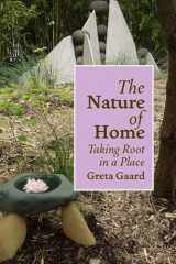 9780816525768-0816525765-The Nature of Home: Taking Root in a Place