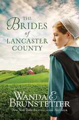 9781643527932-1643527932-The Brides of Lancaster County: 4 Bestselling Amish Romance Novels