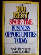 9780471611349-0471611344-The 100 Best Spare-Time Business Opportunities Today