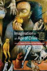 9781666706888-1666706884-Imagination in an Age of Crisis: Soundings from the Arts and Theology