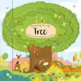 9781641240871-1641240873-Discovering Life in the Tree (Happy Fox Books) Teaches Kids Ages 3-6 What It's Like to Live in an Oak, Exploring Further into a Tree with Every Turn of the Page, plus Fun Facts and Vocabulary Words