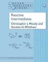 9780198556725-0198556721-Reactive Intermediates (Oxford Chemistry Primers)