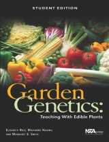 9780873552745-0873552741-Garden Genetics: Teaching With Edible Plants
