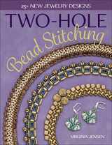 9781627006163-1627006168-Two-Hole Bead Stitching: 25+ new jewelry designs