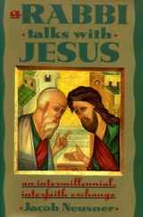 9780385424660-0385424663-Rabbi Talks with Jesus, A