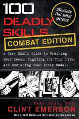 9781544518862-1544518862-100 Deadly Skills: COMBAT EDITION: A Navy SEAL's Guide to Crushing Your Enemy, Fighting for Your Life, and Embracing Your Inner Badass