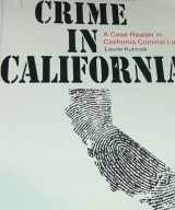 9780757545375-0757545378-Crime In California: A Case Reader Of California Criminal Law