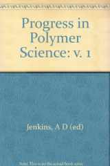 9780080122915-0080122914-Progress in Polymer Science, Volume 1.