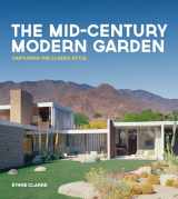 9780711238237-0711238235-The Mid-Century Modern Garden: Capturing the Classic Style